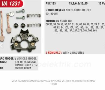 {Katagori} / KÖMÜR TAŞIYICI VALEO TİP PSX133 VA1331 BHV589 R9 R11 R12 594793-101589 