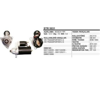 {Katagori} / MARŞ MOTORU 12V 10D 2.0KW BOSCH TİP VW TRANSPORTER T4 2.4 2.5  