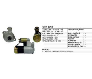 {Katagori} / MARŞ MOTORU 12V 9D 1.0KW HİTACHİ TİP OPEL CORSA 1.5 TD EM  OPEL COMBO 1.7  