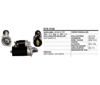 {DepartmanAdi} / MARŞ MOTORU 12V 9D 2.0KW BOSCH TİP GAZ ELLE GAZELLE  {Ozet}