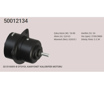 {Katagori} / KALORİFER MOT. 24V OTOYOL 50012134 SOL DÖNÜŞ 