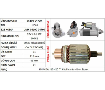 BYP-UMK3610004700 MARŞ KOLLEKTÖRÜ -LU14- 12V LUCAS TİP B118 B119 Ç46 D11 HYUNDAİ İ10 İ20 ACCENT BLUE KİA CEED RİO 