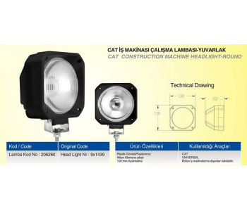 CERAY-206280 SİS LAMBASI YUVARLAK ÇALIŞMA LAMBASI CAT İŞ MAK 