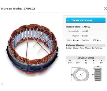 {Katagori} / STATÖR 24V 150A BOSCH TİP SULTAN OTOGAR RENAULT MASTER İŞ MAKİNASI  NURSAN 178612     YAVUZ 10193 