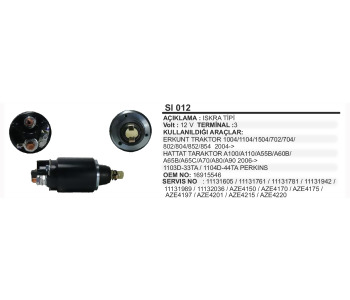 {Katagori} / MARŞ OTOMATİĞİ 12V ISKRA TİP ERKUNT TRAKTÖR HATTAT TRAKTÖR 